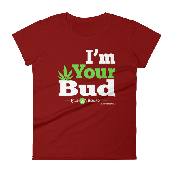 I'm Your Bud-Bold Reverse Women's short sleeve t-shirt