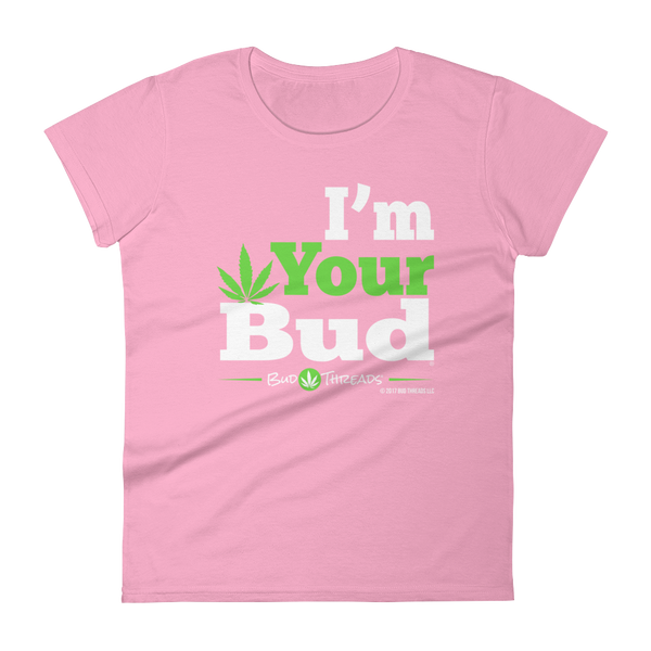 I'm Your Bud-Bold Reverse Women's short sleeve t-shirt