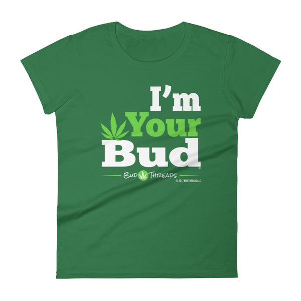 I'm Your Bud-Bold Reverse Women's short sleeve t-shirt