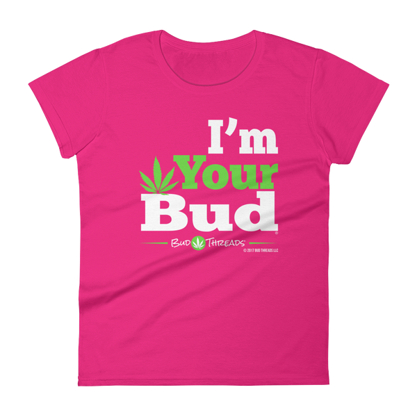 I'm Your Bud-Bold Reverse Women's short sleeve t-shirt