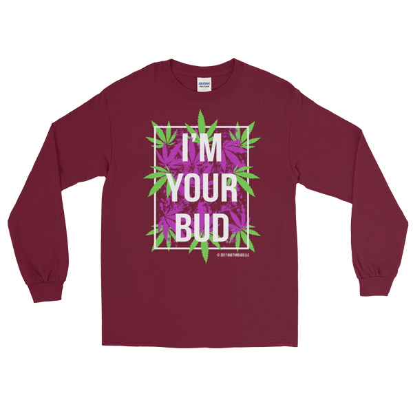 I'm Your Bud-Leaves Purple Reverse Long Sleeve T-Shirt