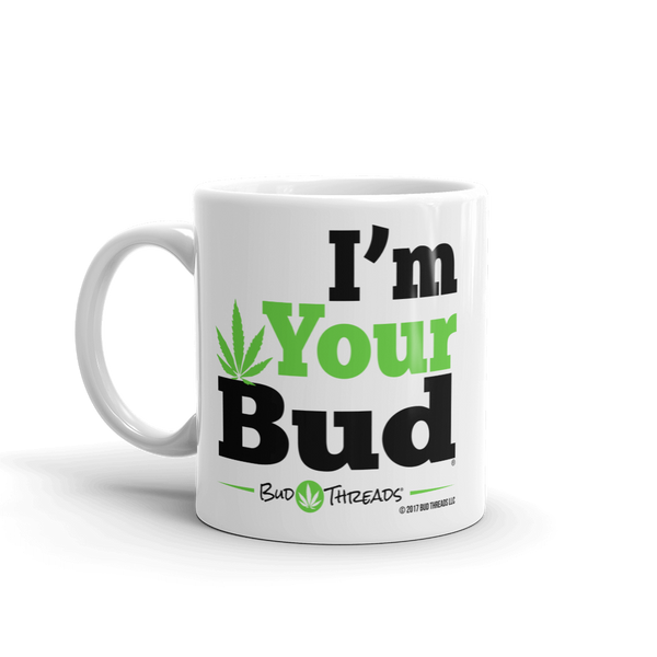 I'm Your Bud-Bold Mug
