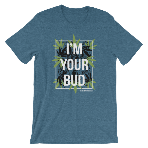 I'm Your Bud-Leaves Short-Sleeve Unisex T-Shirt