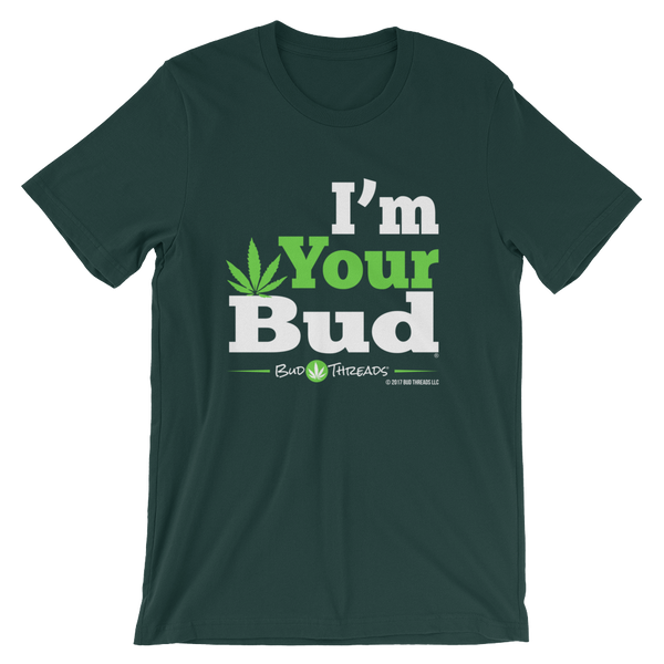 I'm Your Bud-Bold Reverse Short-Sleeve Unisex T-Shirt